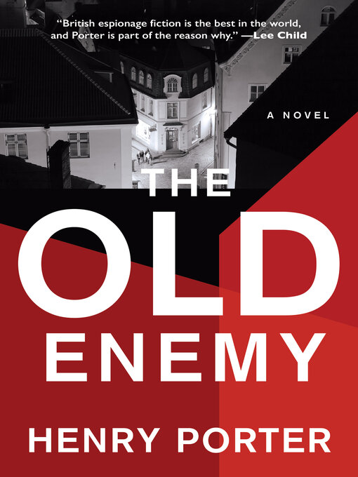 Title details for The Old Enemy by Henry Porter - Available